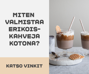 Erikoiskahvit kotona campaign